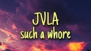 'JVLA - Such A Whore (lyrics) | street fashion game song tik tok'