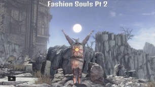 'Dark Souls 3 - Fashion Souls Part 2'
