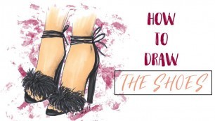 'TUTORIAL- FASHION ILLUSTRATION- HOW TO DRAW THE SHOES'