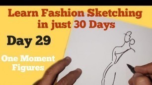 'Learn Fashion Sketching in Just 30 days ¤ Day 29 ¤ One Moment Figures ¤'