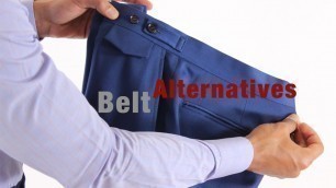 'The Best Alternatives to Wearing a Belt'