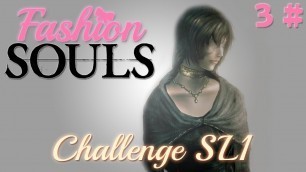 'Fashion Souls - #3 Demon\'s Souls SL1 [ Part 2 ]'