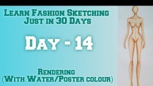 'Learn Fashion Sketching in 30 days. Day 14 Renderings (with Water/Poster Colour)'