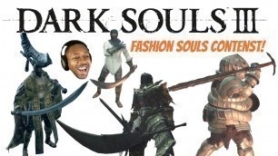 'Dark Souls 3 ► FASHION SOULS CONTEST + Charity Stream Update - CHOOSE THE WINNER!!'