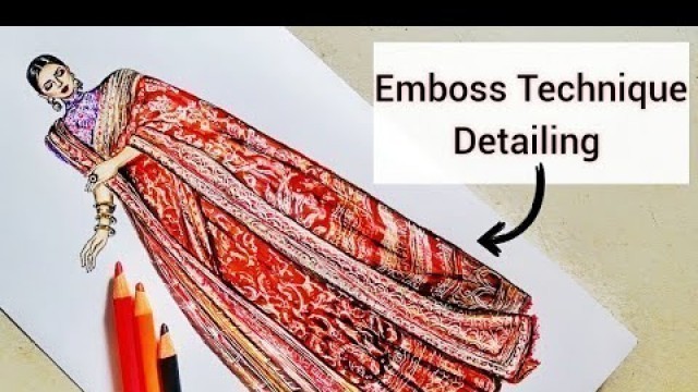 'Using Empty Pens for Detailing- Emboss Technique | Fashion Illustration'