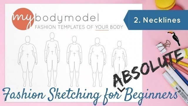 'MyBodyModel Fashion Sketching for Absolute Beginners, Part 2: Drawing Necklines [Tops & Bodices]'
