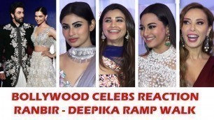 'Bollywood Celebrities Reaction On Ranbir Deepika Ramp Walk At Mijwan Fashion Show 2018'
