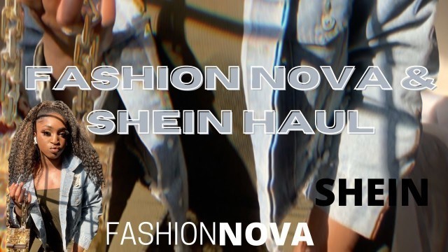 'FASHION NOVA/ SHEIN HAUL