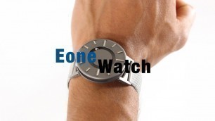 'Eone Watch Review \"Designed for Everyone\" (Gents Tech)'