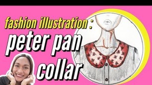 'Ep. 9 Peter Pan Collar | Fashion Illustration | Sketch | How to Draw | Fashion Design'