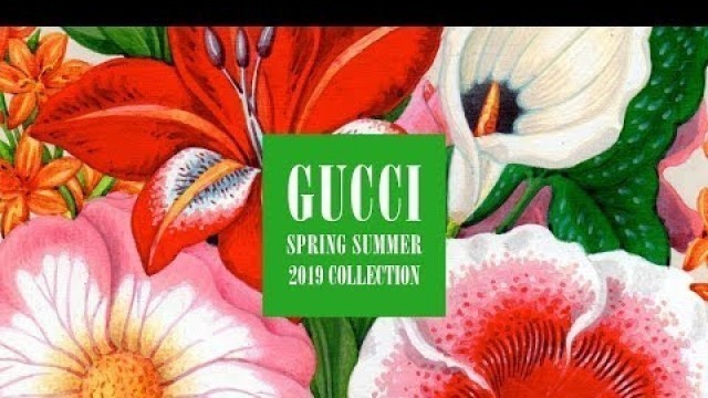 'Gucci Spring Summer 2019 Fashion Show'