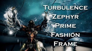 'Warframe: Turbulence Zephyr Prime (Fashion Frame)'