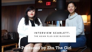 'Interview the Asian Plus-Size Blogger Scarlett'