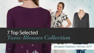 '7 Top Selected Tunic Blouses Collection Amazon Fashion, Winter 2017'