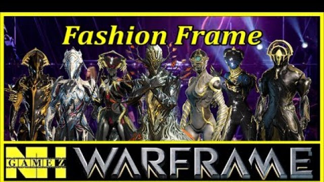 'Warframe ALL 31 FRAMES & Primes NEW Skins Armor SETS (FASHION FRAME)'