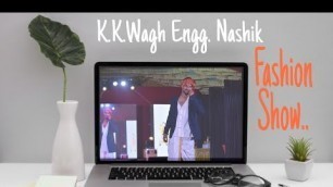 'K.K.Wagh Engineering Nashik....  Fashion Show.... Maffick 2k19... Bollywood Round'