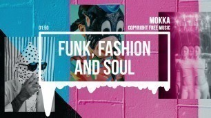 '(No Copyright Music) Funk, Pop and Soul [Fashion Music] by MOKKA / Lush'