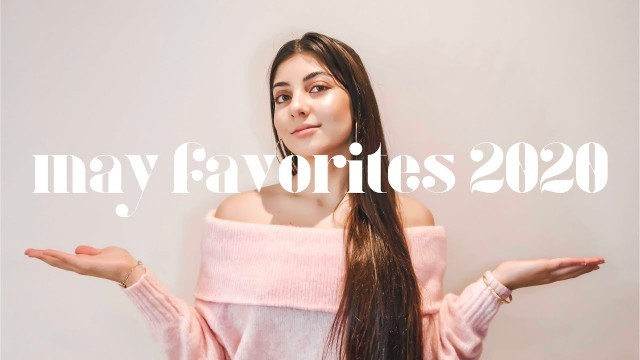 'MAY FAVORITES 2020 | BEAUTY FASHION MUSIC| Tamarah Gabriella'