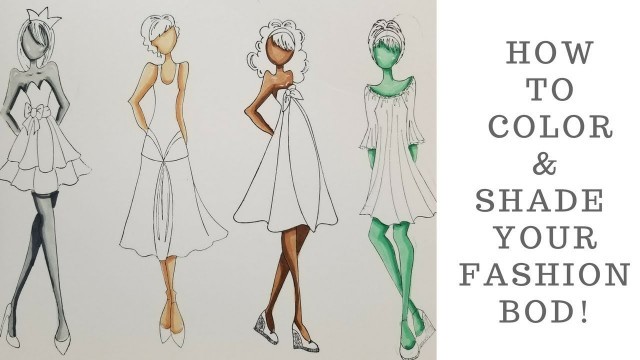 'Fashion Illustration Tutorial Series FINALE ~ How to Color and Shade your Fashion Figure!'