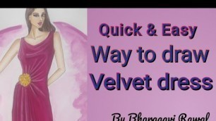 'QUICK AND EASY 3 STEP METHOD TO DRAW VELVET DRESS - FASHION ILLUSTRATION TUTORIAL.'