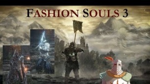 'Dark Souls 3 | Fashion Souls |'