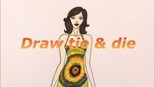 'Tie & Die Fashion Figure/Fashion Drawing/Fashion Tutorial'