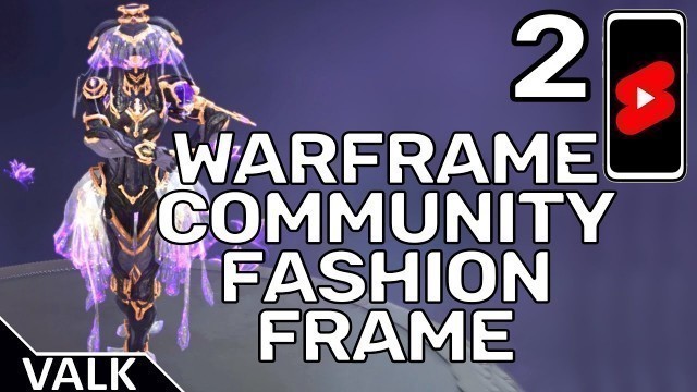 'Warframe Community Fashion Frame 2'
