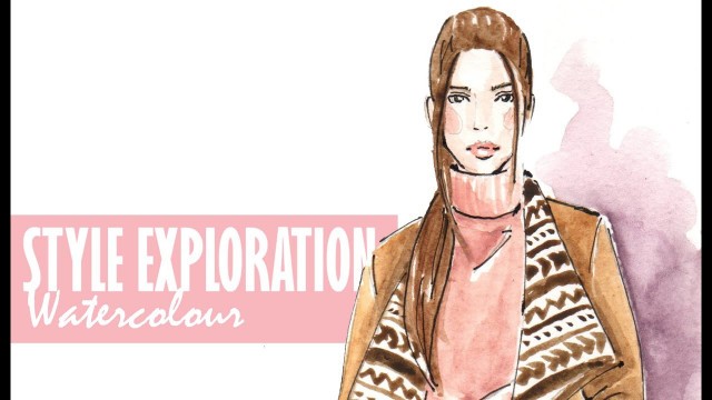 'Fashion Illustration - Style Exploration | Watercolours'