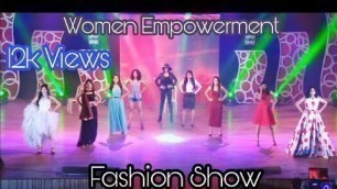 'Fashion Show - Women Empowerment | Theme Based Fashion Show | LJCCA'