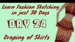 'Learn Fashion Sketching in just 30 days | Day 24 | Draping of skirts |'