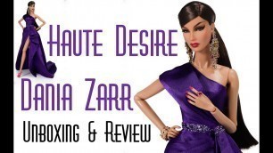 'Integrity Toys Legendary Convention Fashion Royalty Haute Desire Dania Zarr Doll Unboxing & Review'