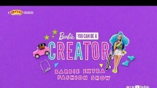 'Barbie You Can Be A Creator | Extra Fashion Show #YouCanBeAnythingExperience - Smyths Toys'