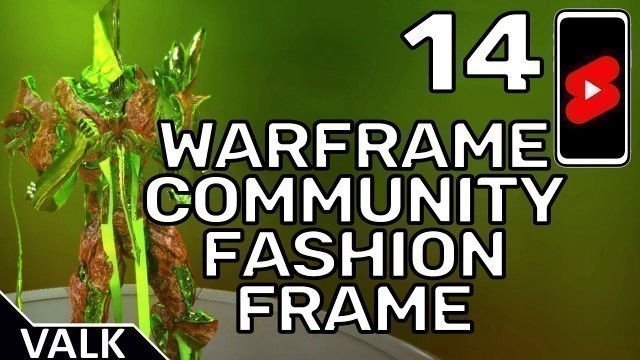 'Warframe Community Fashion Frame 14'