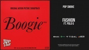 'Pop Smoke - \'\'Fashion\'\' Ft. Polo G (Music from the film \'\'Boogie)'