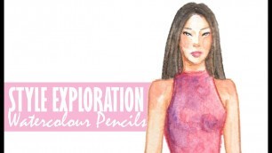 'Fashion Illustration - Style Exploration | Watercolour Pencils'
