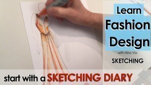 'Where Do Fashion Ideas Come from ~ Start A Fashion Sketching Diary ~ Learn fashion Designing ONLINE.'