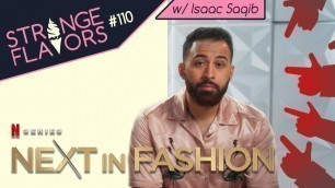 'Why I Was the Most Hated Designer in a Netflix Competition w/ Isaac Saqib from Next in Fashion'
