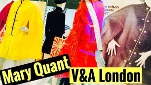 'Mary Quant Fashion Icon at the V&A London'