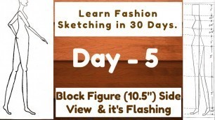 'Learn Fashion Sketching in 30 Days. 《Day - 5》 Block Figure (10.5\") Side View and it\'s flashing.'