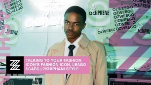 'Talking to Your Fashion Icon\'s Fashion Icon, Leago Scars | Zkhiphani Style'
