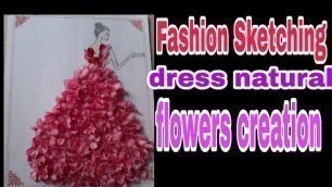 'Fashion Sketching dress natural flowers creation // creative dress sketch design'