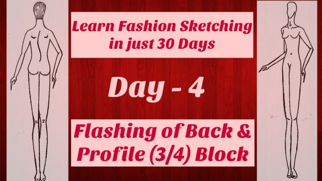 'Learn Fashion Sketching in 30 Days. Day -4, Flashing of Back and Profile Block'