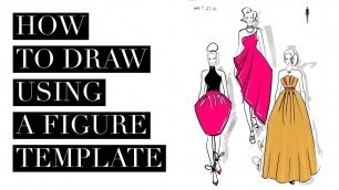 'How to Draw a Fashion Illustration with a Fashion Plate Template on Procreate App'