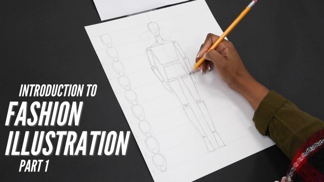 'Intro to Fashion Illustration: Part 1'