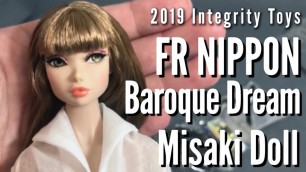 'Intergrity Toys Fashion Royalty NIPPON BAROQUE DREAM MISAKI DOLL REVIEW'