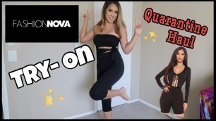 'FASHION NOVA 2020 QUARANTINE HAUL & TRY-ON'