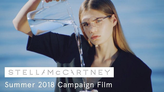 'Stella McCartney Summer 2018 Campaign Film'
