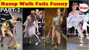 'Ramp Walk Fails Funny Part- 2, Runway Fails Compilation Popular Video - Last 20 Yearss'