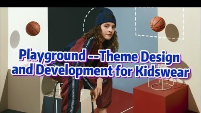 'Playground Theme Design and Development for Kidswear 21/22 AW  | POP Fashion'