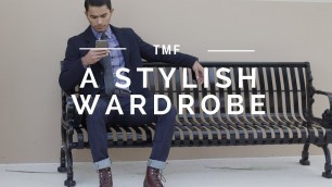 'How to Build a Stylish Wardrobe | Men\'s Style Tips'